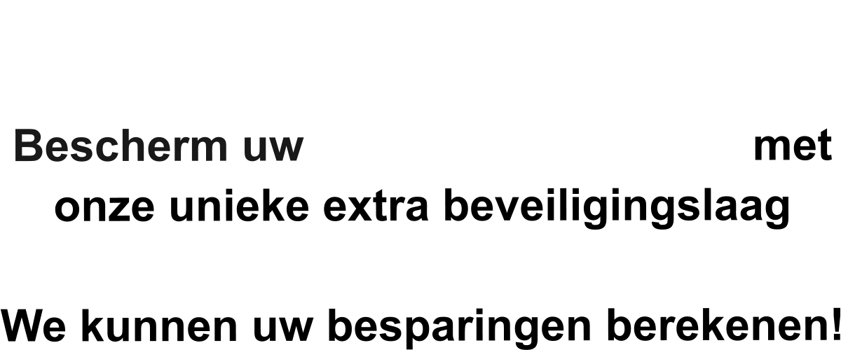 LLoD bespaart kosten en meer Bescherm uw bedrijfskritieke data met onze unieke extra beveiligingslaag  We kunnen uw besparingen berekenen!